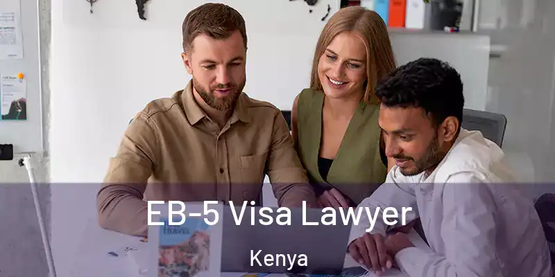 EB-5 Visa Lawyer Kenya