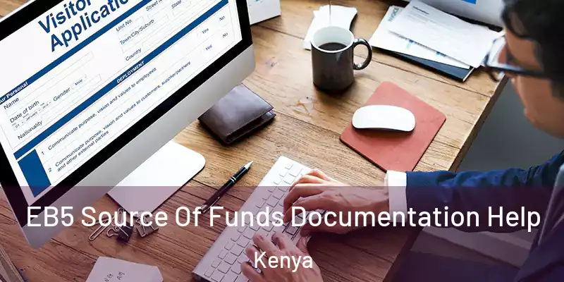 EB5 Source Of Funds Documentation Help Kenya