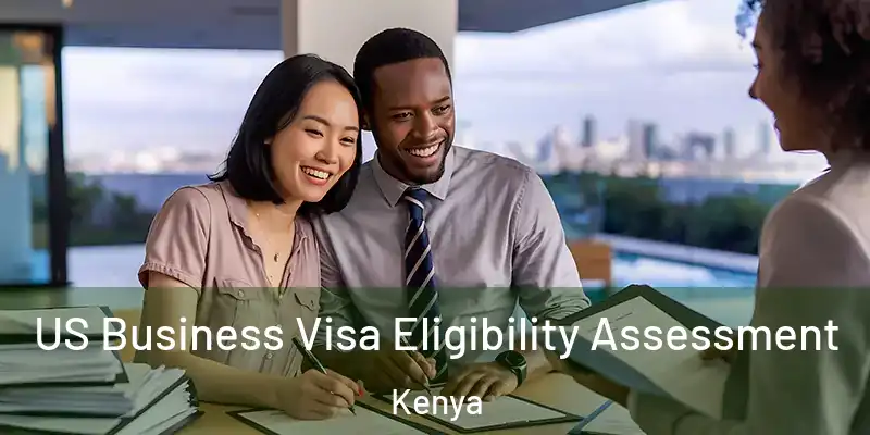 US Business Visa Eligibility Assessment Kenya