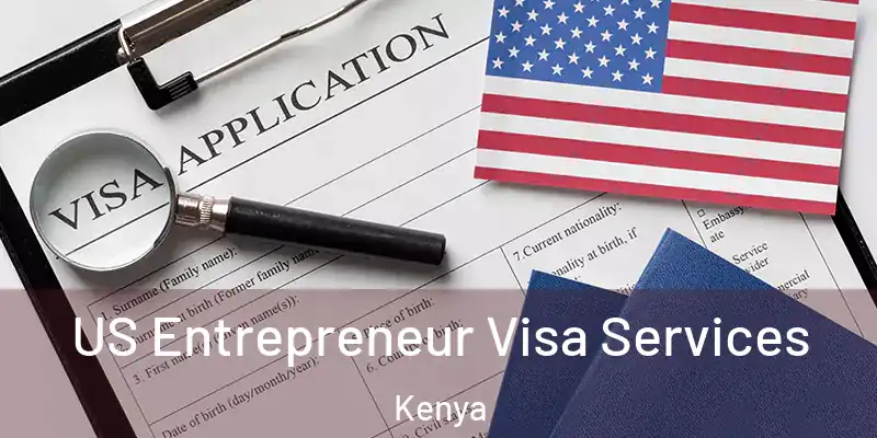 US Entrepreneur Visa Services Kenya