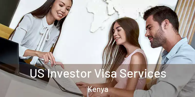 US Investor Visa Services Kenya