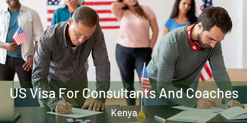 US Visa For Consultants And Coaches Kenya